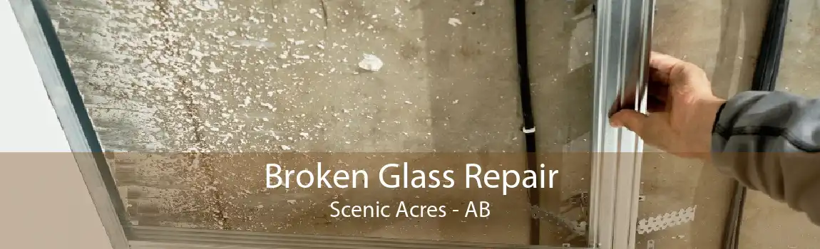 Broken Glass Repair Scenic Acres - AB