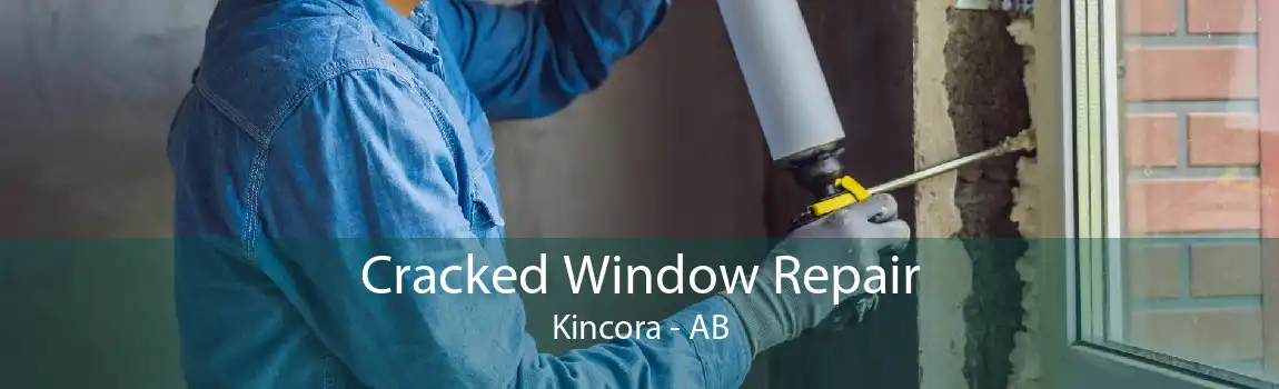 Cracked Window Repair Kincora - AB
