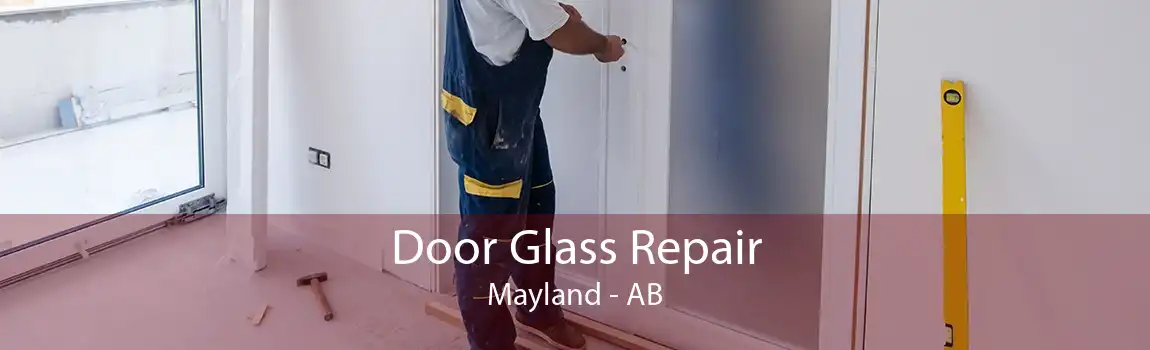 Door Glass Repair Mayland - AB