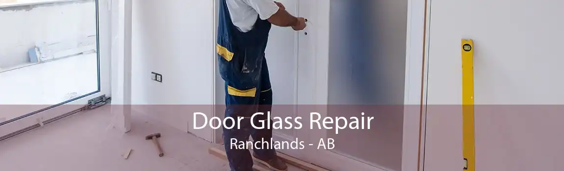 Door Glass Repair Ranchlands - AB