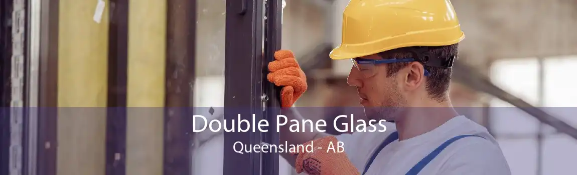 Double Pane Glass Queensland - AB