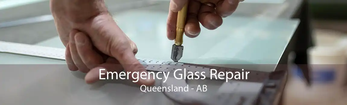 Emergency Glass Repair Queensland - AB
