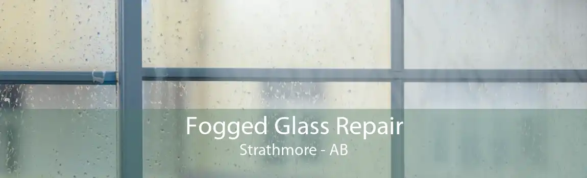 Fogged Glass Repair Strathmore - AB