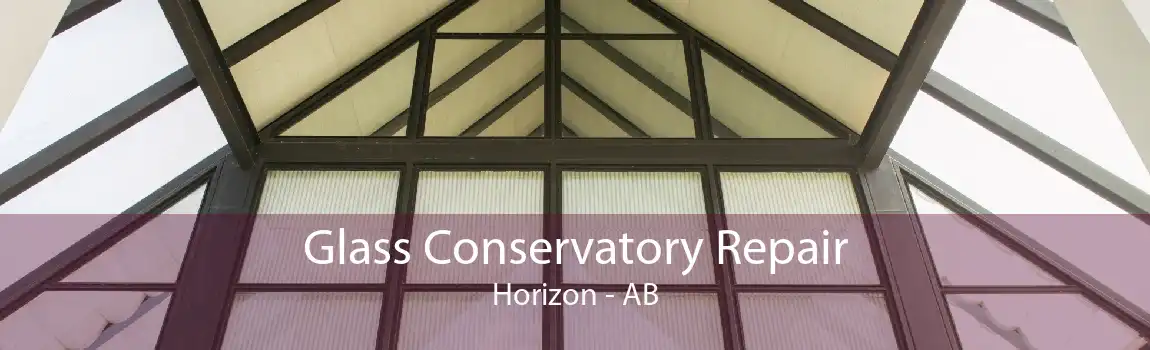 Glass Conservatory Repair Horizon - AB