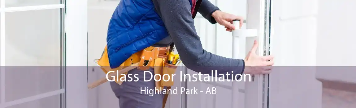Glass Door Installation Highland Park - AB