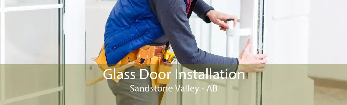 Glass Door Installation Sandstone Valley - AB