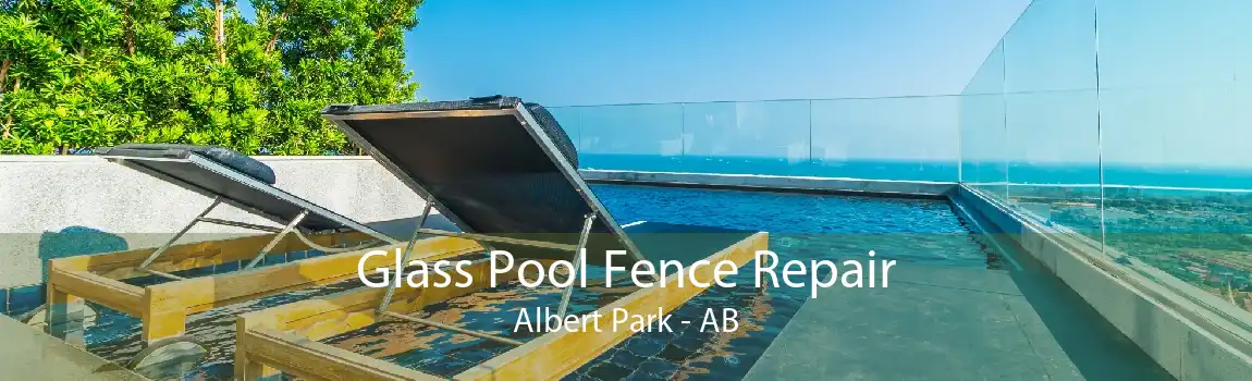 Glass Pool Fence Repair Albert Park - AB