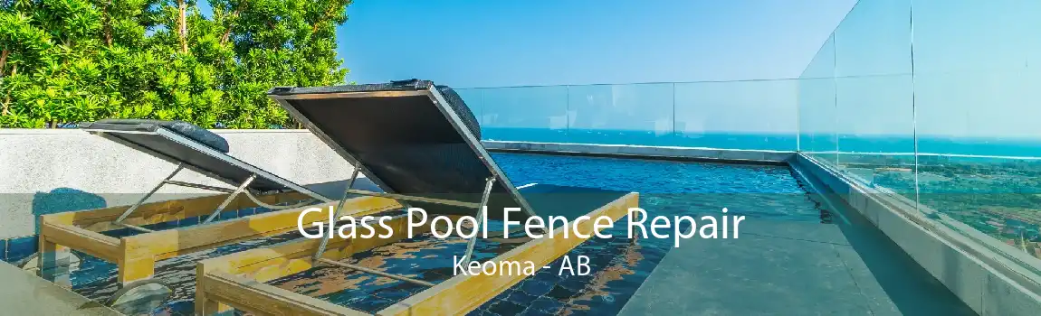 Glass Pool Fence Repair Keoma - AB