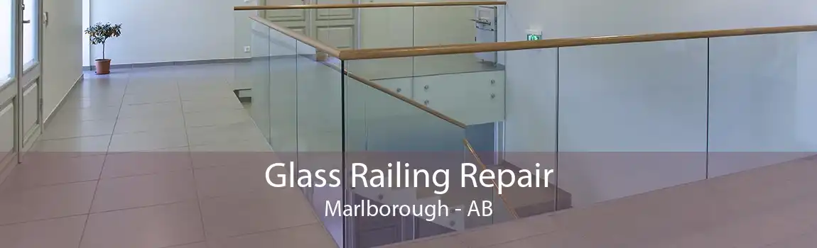 Glass Railing Repair Marlborough - AB