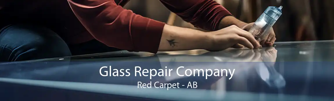 Glass Repair Company Red Carpet - AB