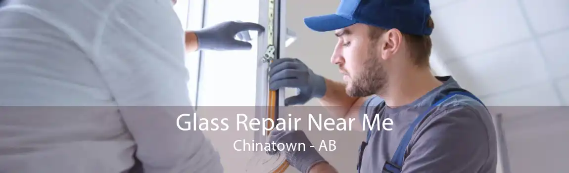 Glass Repair Near Me Chinatown - AB