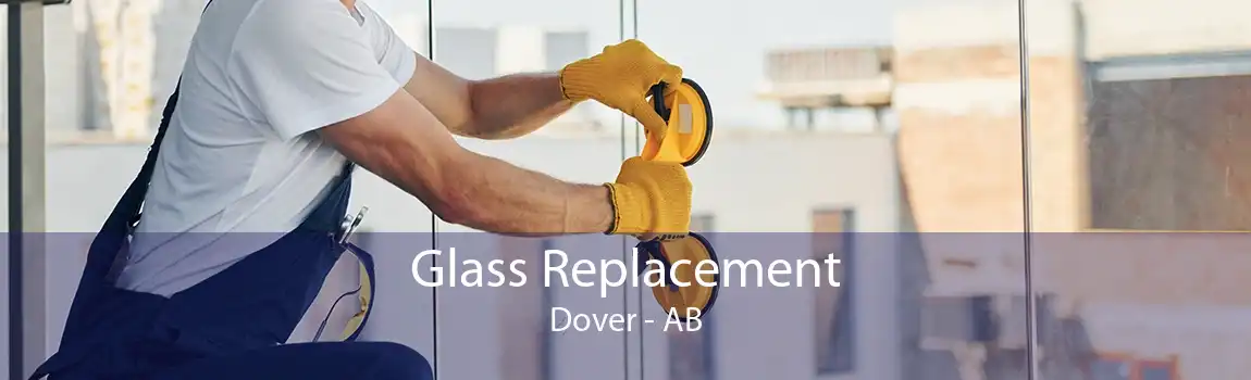 Glass Replacement Dover - AB