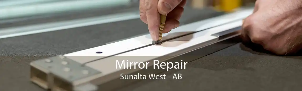 Mirror Repair Sunalta West - AB