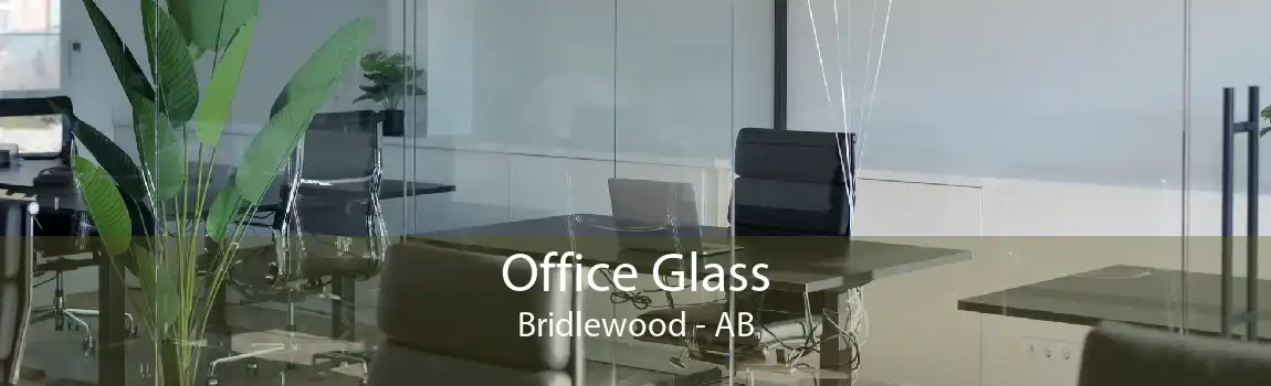Office Glass Bridlewood - AB