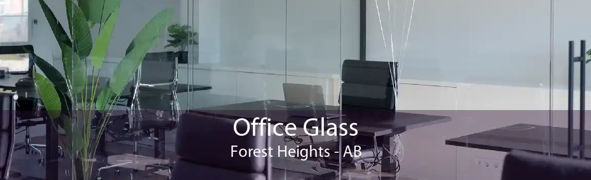 Office Glass Forest Heights - AB