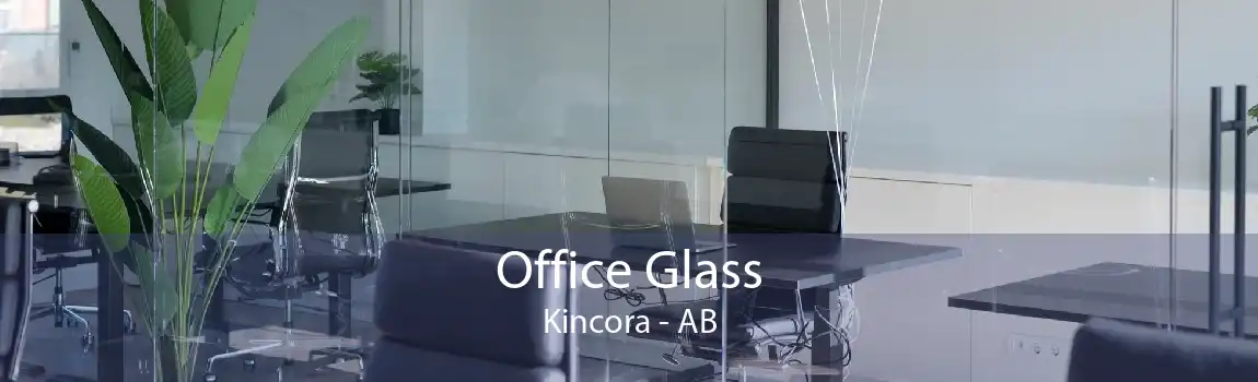 Office Glass Kincora - AB