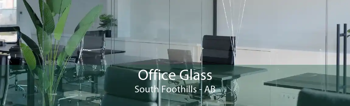 Office Glass South Foothills - AB