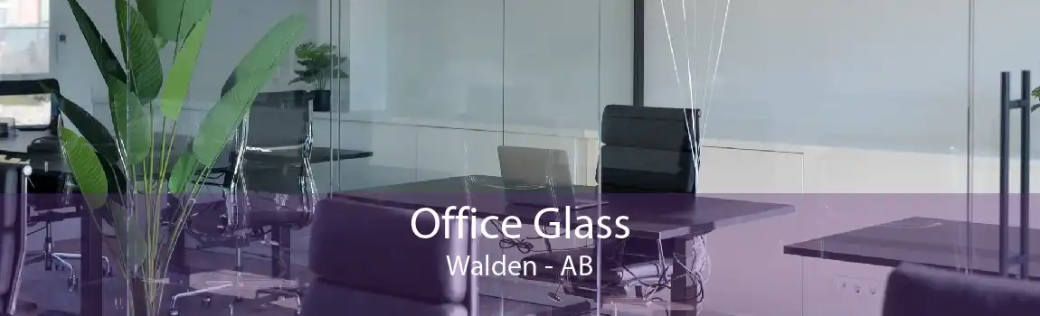 Office Glass Walden - AB