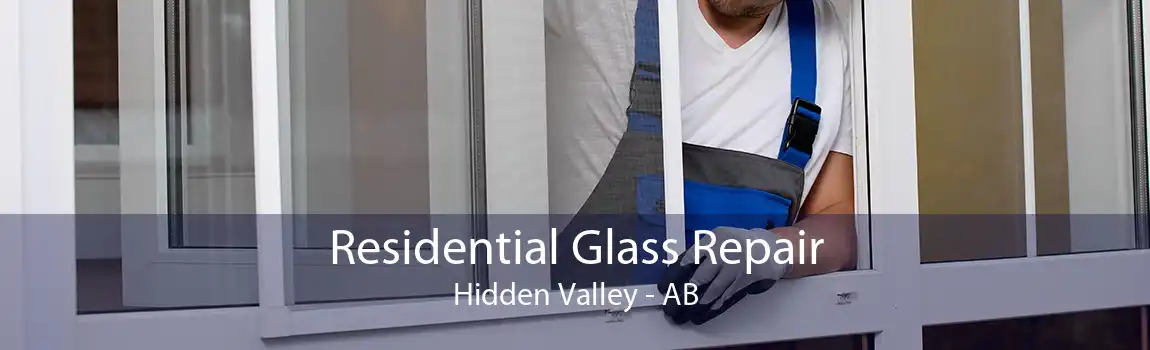 Residential Glass Repair Hidden Valley - AB