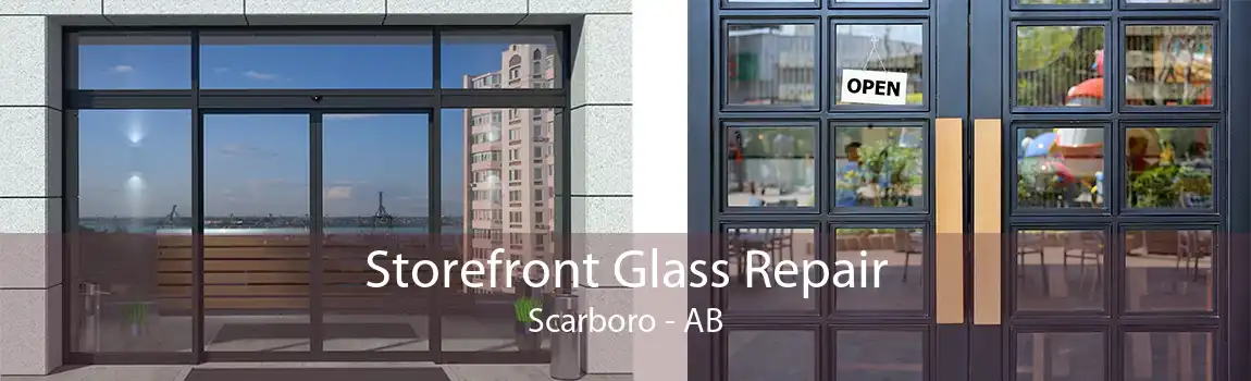 Storefront Glass Repair Scarboro - AB