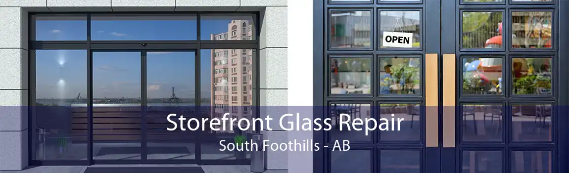 Storefront Glass Repair South Foothills - AB
