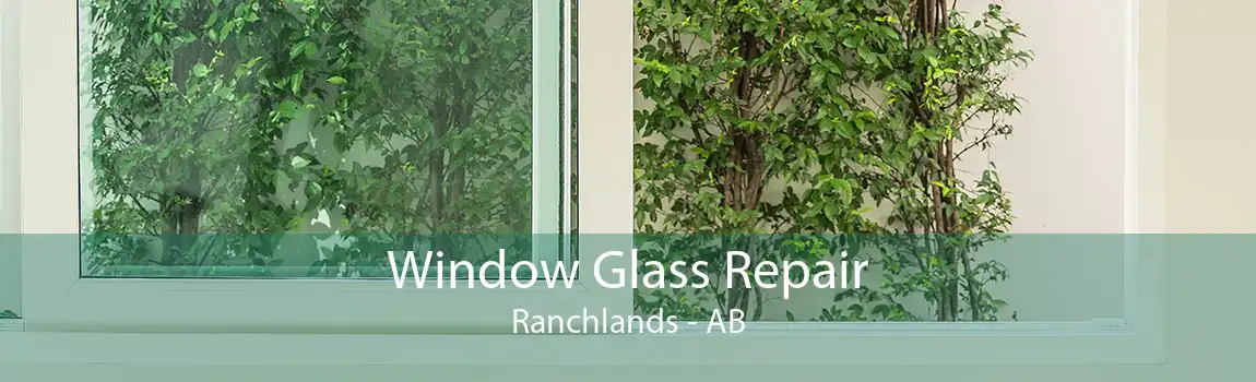 Window Glass Repair Ranchlands - AB